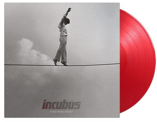 Incubus - If Not Now, When? [RED]