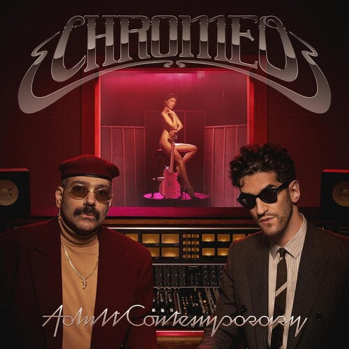 Chromeo - Adult Contemporary