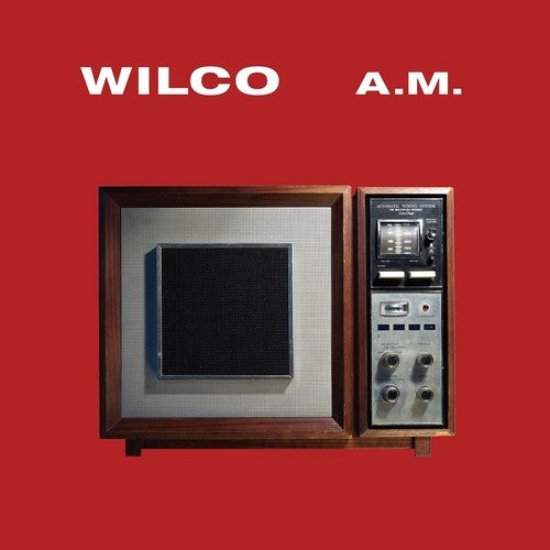 Wilco - A.M.